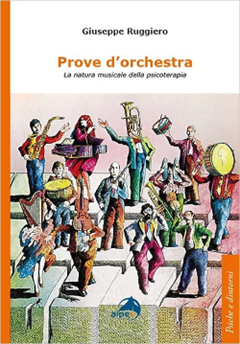 Prove d’orchestra. La natura musicale della psicoterapia