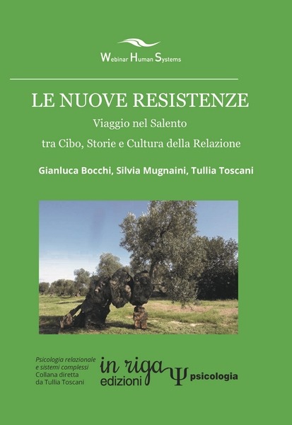 Gianluca Bocchi, Le nuove resistenze: Viaggio nel Salento tra Cibo, Storie e Cultura della Relazione