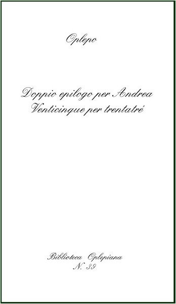 Oplepo, Daniela Fabrizi, Laura Brignoli, Doppio epilogo per Andrea: Venticinque per trentatré - Ebook in formato Kindle