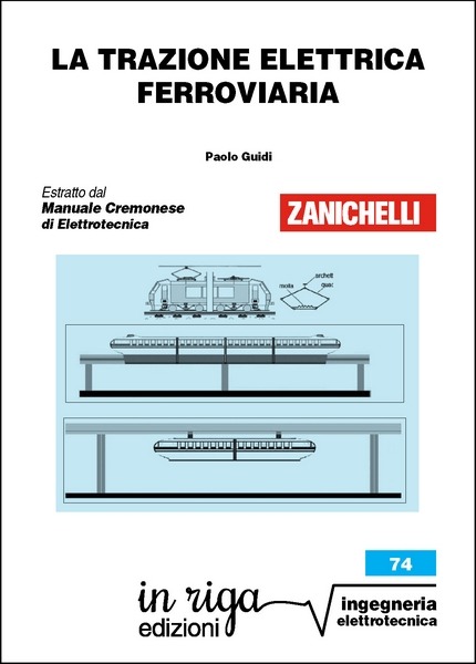 Paolo Guidi, La trazione elettrica ferroviaria - Ebook in formato Kindle