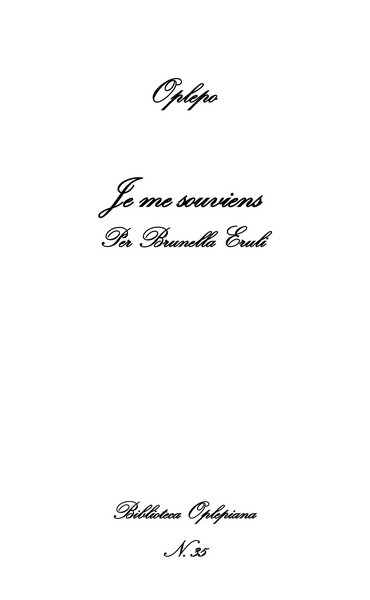 Raffaele Aragona, Je me souviens: Per Brunella Eruli - Copertina flessibile
