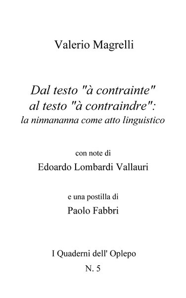 Valerio Magrelli, Dal testo “à contrainte” al testo “à contraindre”: la ninnananna come atto linguistico - Copertina flessibile
