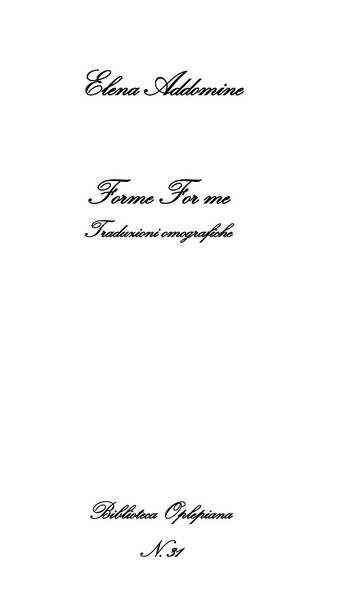 Elena Addòmine, Forme For me: Traduzioni omografiche - Copertina flessibile
