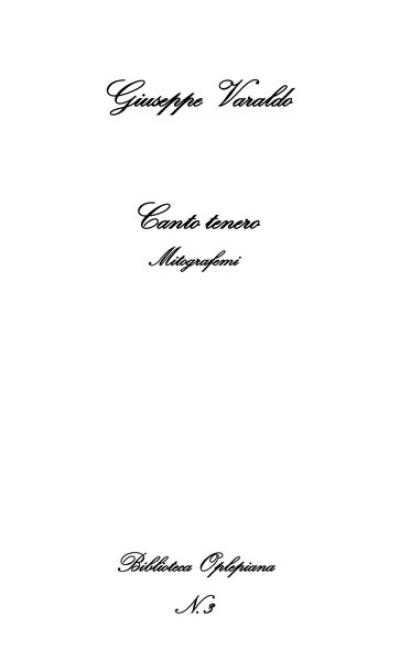 Giuseppe Varaldo, Canto tenero: Mitografemi - Copertina flessibile