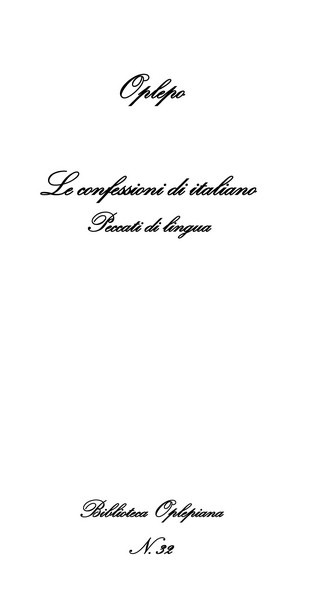 Raffaele Aragona, Elena Addòmine, Paolo Albani, Le confessioni di italiano: Peccati di lingua - Copertina flessibile