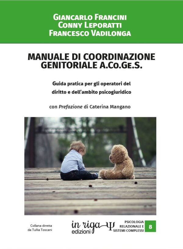 Giancarlo Francini, Conny Leporatti, Francesco Vadilonga, Manuale di coordinazione genitoriale A.Co.Ge.S.