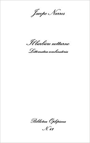 Jacopo Narros, Il barbiere notturno: Lottomatica combinatoria  - Copertina flessibile