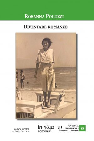 Rosanna  Poluzzi, Diventare romanzo