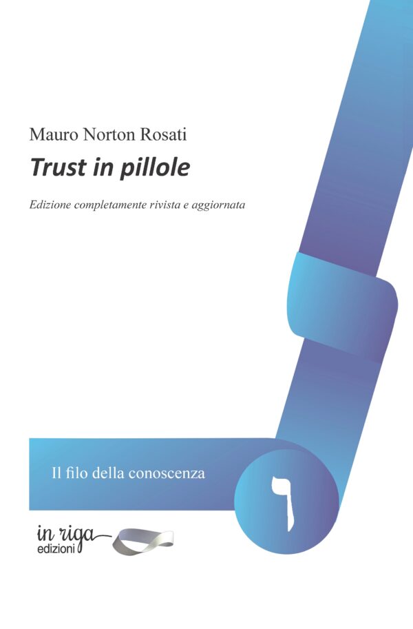 Mauro Rosati - Trust in pillole: Breve disamina di casi di studio. Con prefazione di Paolo Gila